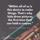 box of crayons and creativity quote from dr. schlozman